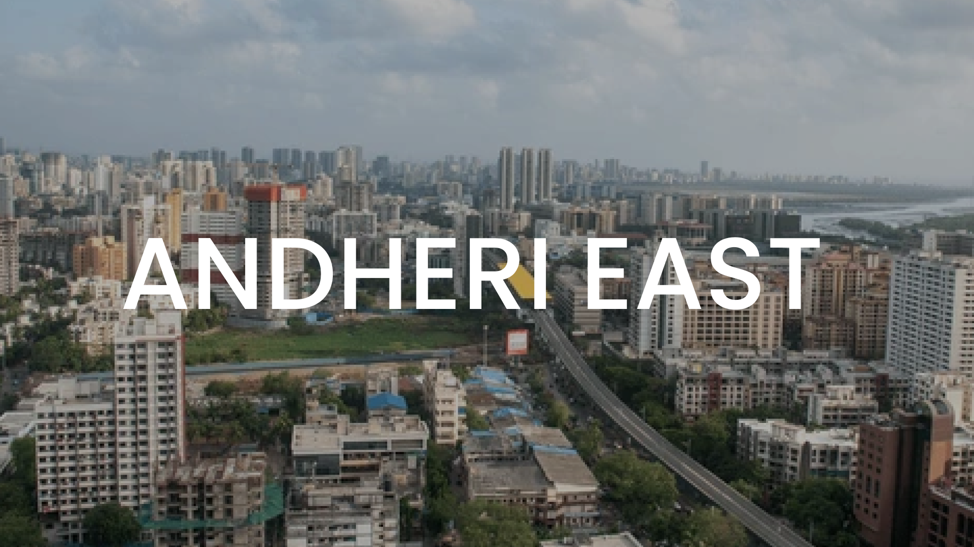 Andheri East Valuable Space For Commercial Buyers