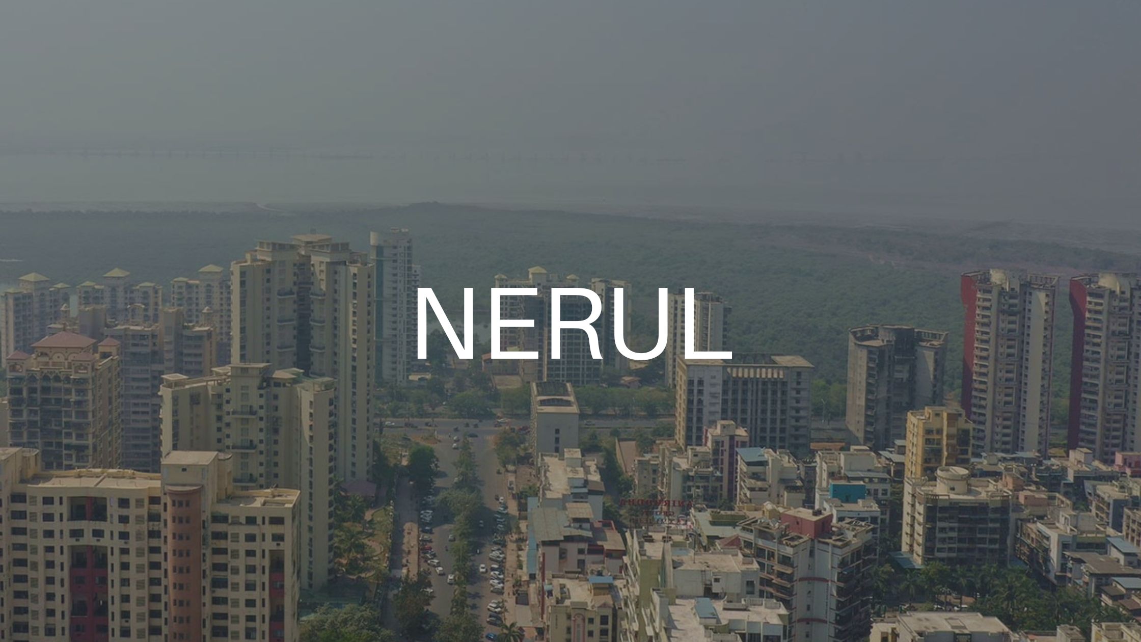 Nerul's Potential as the New Commercial Hub in Navi Mumbai