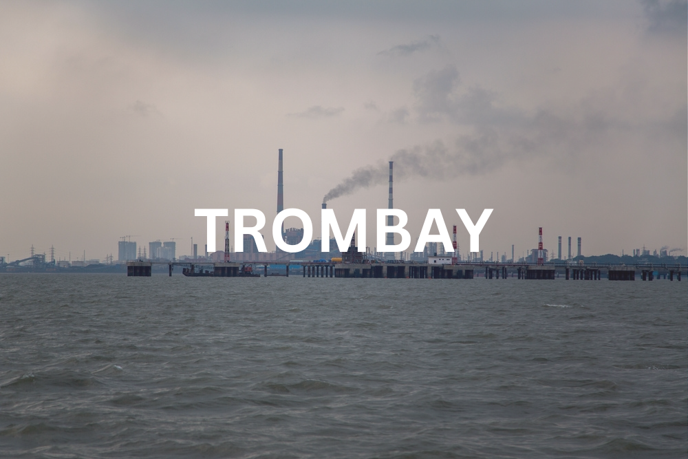 Trombay.